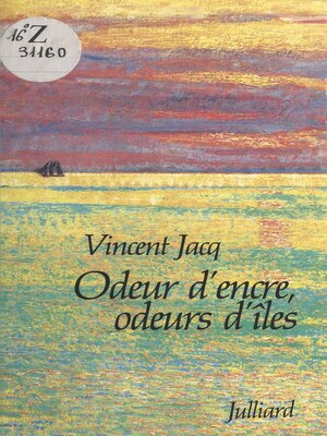 cover image of Odeur d'encre, odeurs d'îles
